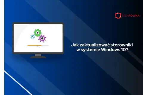 Grafika przedstawia monitor z ikonami kół zębatych i paskiem postępu, symbolizującymi aktualizację. Tekst "Jak zaktualizować sterowniki w systemie Windows 10?" sugeruje, że jest to materiał o programie do aktualizacji sterowników.