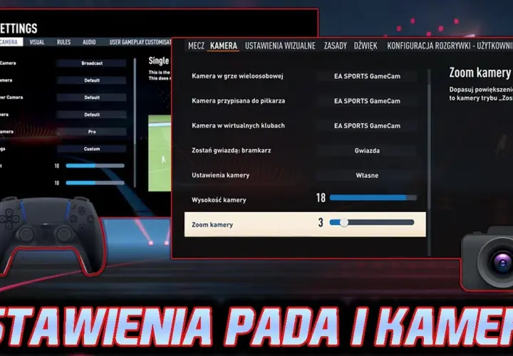 Fifa 23 jaka kamera najlepsza? Sprawdź ustawienia i popraw rozgrywkę!