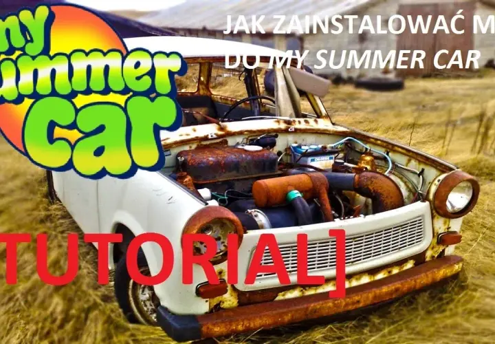 Jak bezpiecznie pobrać i zainstalować mody do My Summer Car bez błędów