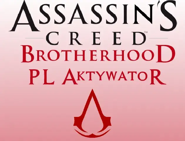 Jak aktywować spolszczenie w Assassin's Creed Brotherhood bez problemów